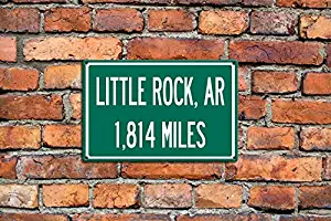 MariaCh457 Personalized Steel Highway Distance Sign to Little Rock, Arkansas Freeway Sign Custom Sign Rustic Metal USA City Sign Unique Gift Souvenir