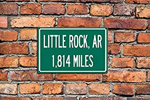 MariaCh457 Personalized Steel Highway Distance Sign to Little Rock, Arkansas Freeway Sign Custom Sign Rustic Metal USA City Sign Unique Gift Souvenir