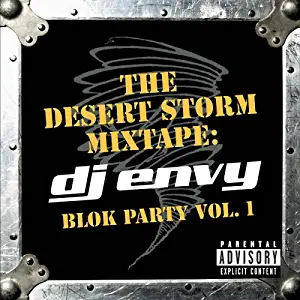 Desert Storm Mixtape: DJ Envy - Blok Party 1