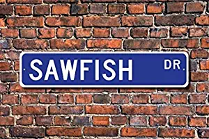 LilithCroft99 Sawfish Sawfish Gift, Sawfish Sign, Sawfish Decor Sawfish Lover Carpenter Shark Saw Like Nose Street Signs Metal for Home Decor Yard Sign Novelty Gifts 4"x18"