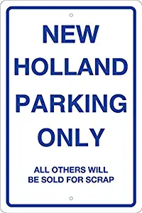 SIGNCHAT New Holland Parking Sign Tractors, Agricultural, Farming Street Sign Road Sign Metal Sign 8X12 inches