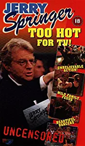 Jerry Springer: Too Hot for TV! [VHS]