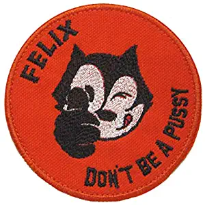 Felix The Cat Orange Don't Be a Pussy Embroidered Sew on Iron on Patch