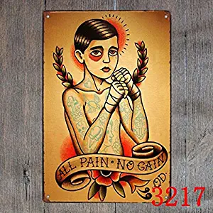 scsafsvvcv Vintage Custom Metal Signs 12 x 16 - All Pain no gain Tattoo Decor Chic Art Wall Decort Home Yard Signs Bar Hotel Cafe Pub restauran