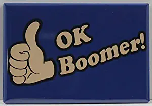 OK Boomer! Refrigerator Magnet.