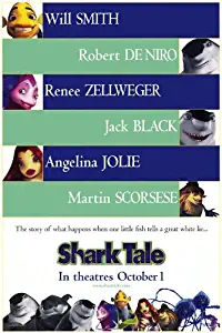 Shark Tale Movie Poster (27 x 40 Inches - 69cm x 102cm) (2004) -(Will Smith)(Robert De Niro)(Renée Zellweger)(Angelina Jolie)(Jack Black)(Martin Scorsese)