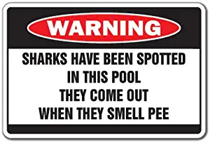 Sharks Have Been Spotted Warning Sign Swim Pool Water spa hot tub | Indoor/Outdoor | 14" Tall