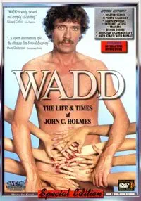 WADD The Life & Times of John Holmes