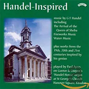 Handel-Inspired: St. George's Church, Hanover Square, London